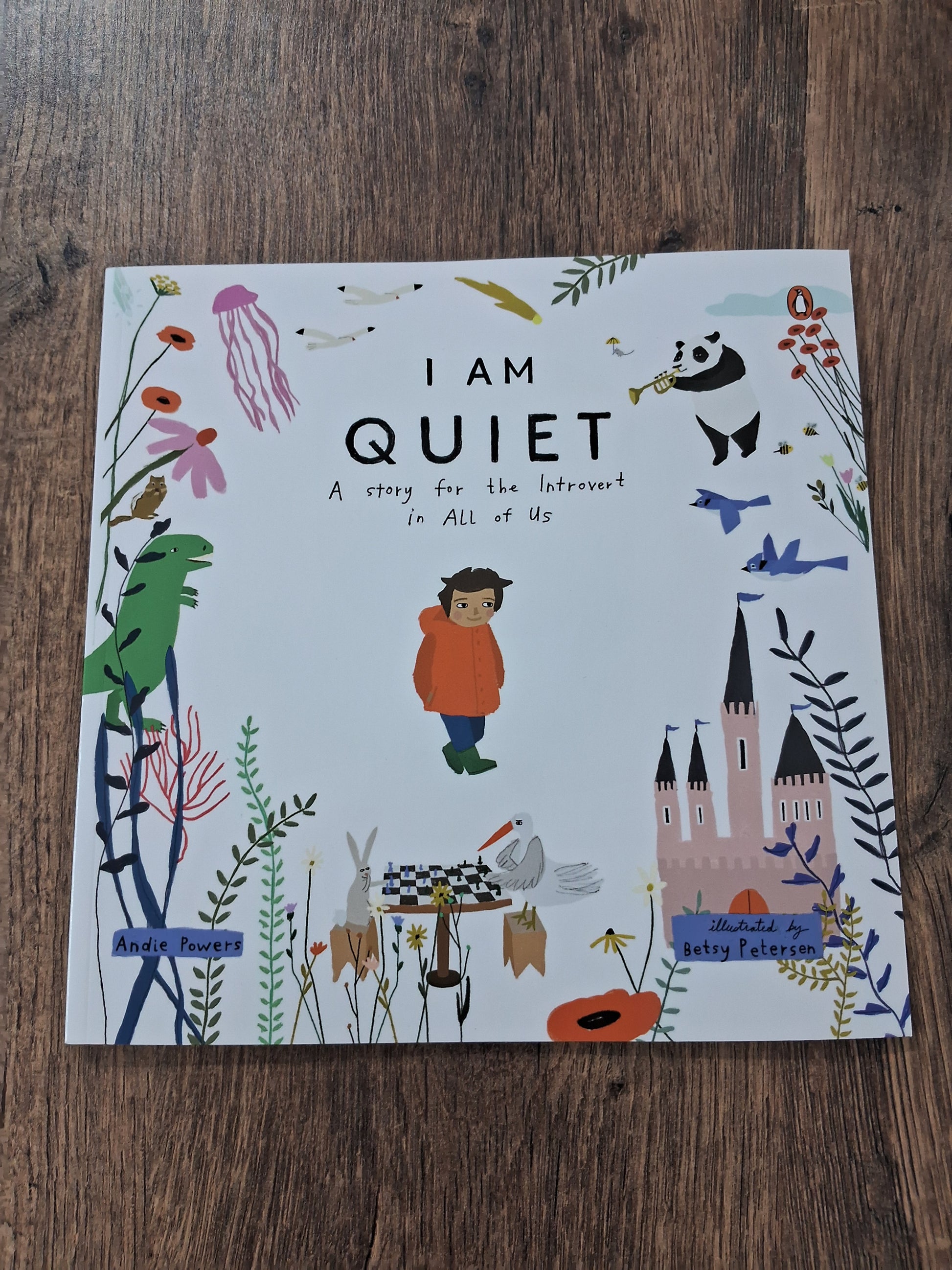 I Am Quiet - A Story for the Introvert in All of Us