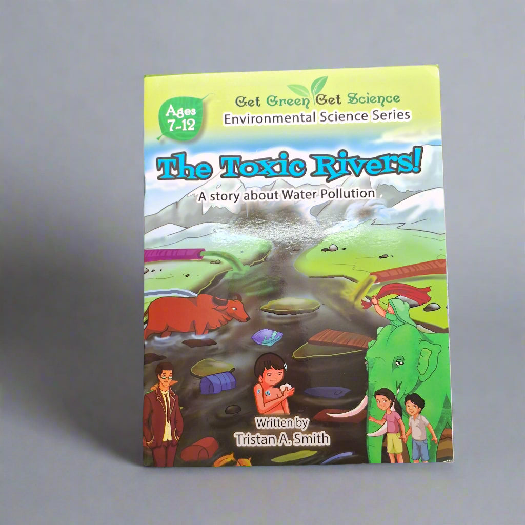 The toxic rivers -A story about Water Pollution