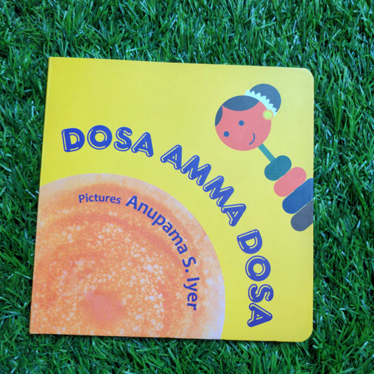 Dosa Amma Dosa - Rhyme Board Book