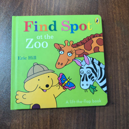 Find Spot at the Zoo (Lift the flap)