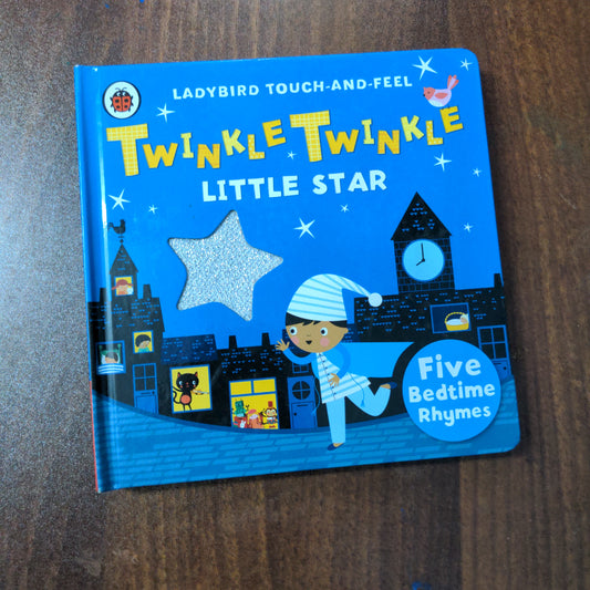 Twinkle, Twinkle, Little Star: Ladybird Touch and Feel Rhymes