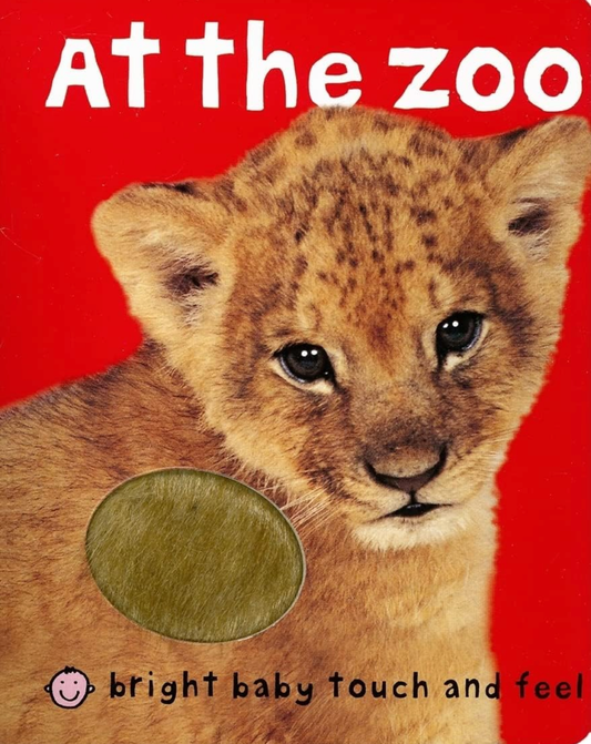 At the Zoo - Touch and Feel