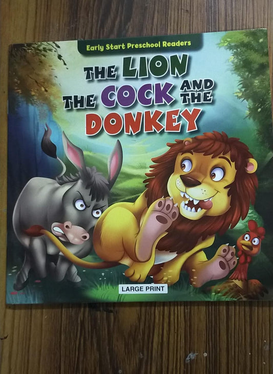 The Lion the Cock and the Donkey