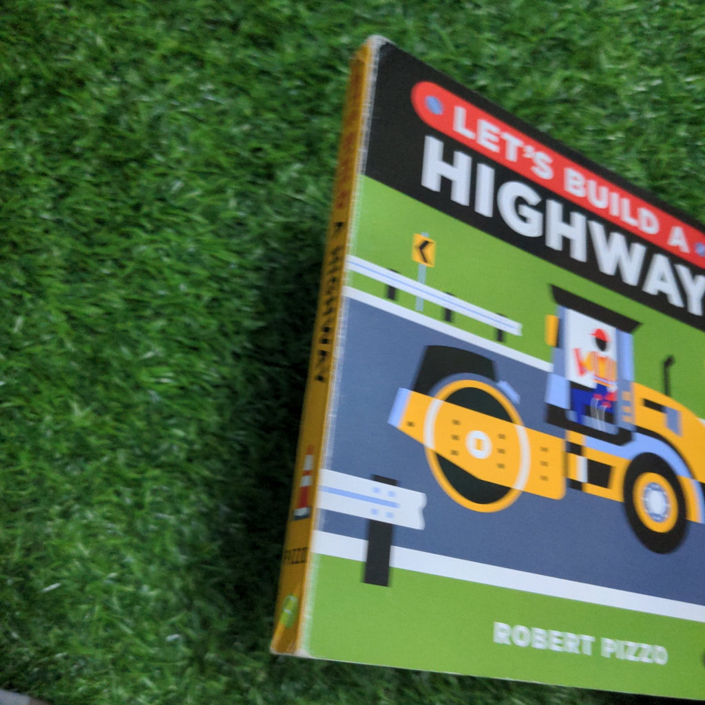 Lets Build a Highway: A Construction Book for Kids (Little Builders) - We Are Turners