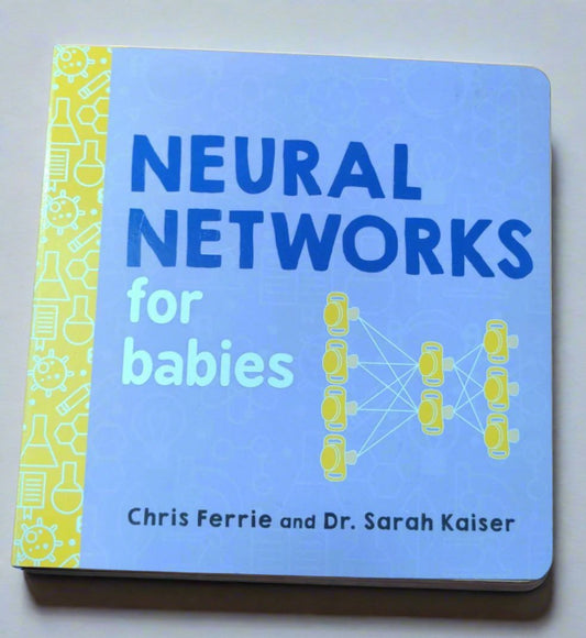 Neural Networks for Babies - We Are Turners