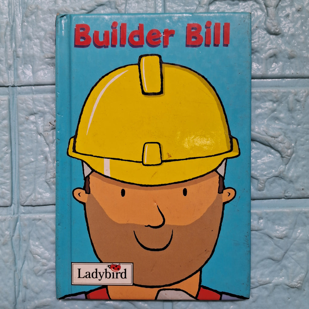 Builder Bill - Very Good Condition Hardcover