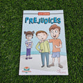 PREJUDICES - LIFE ISSUES