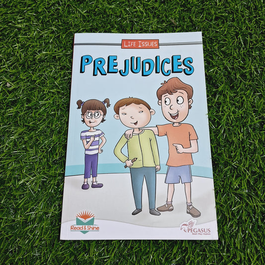 PREJUDICES - LIFE ISSUES