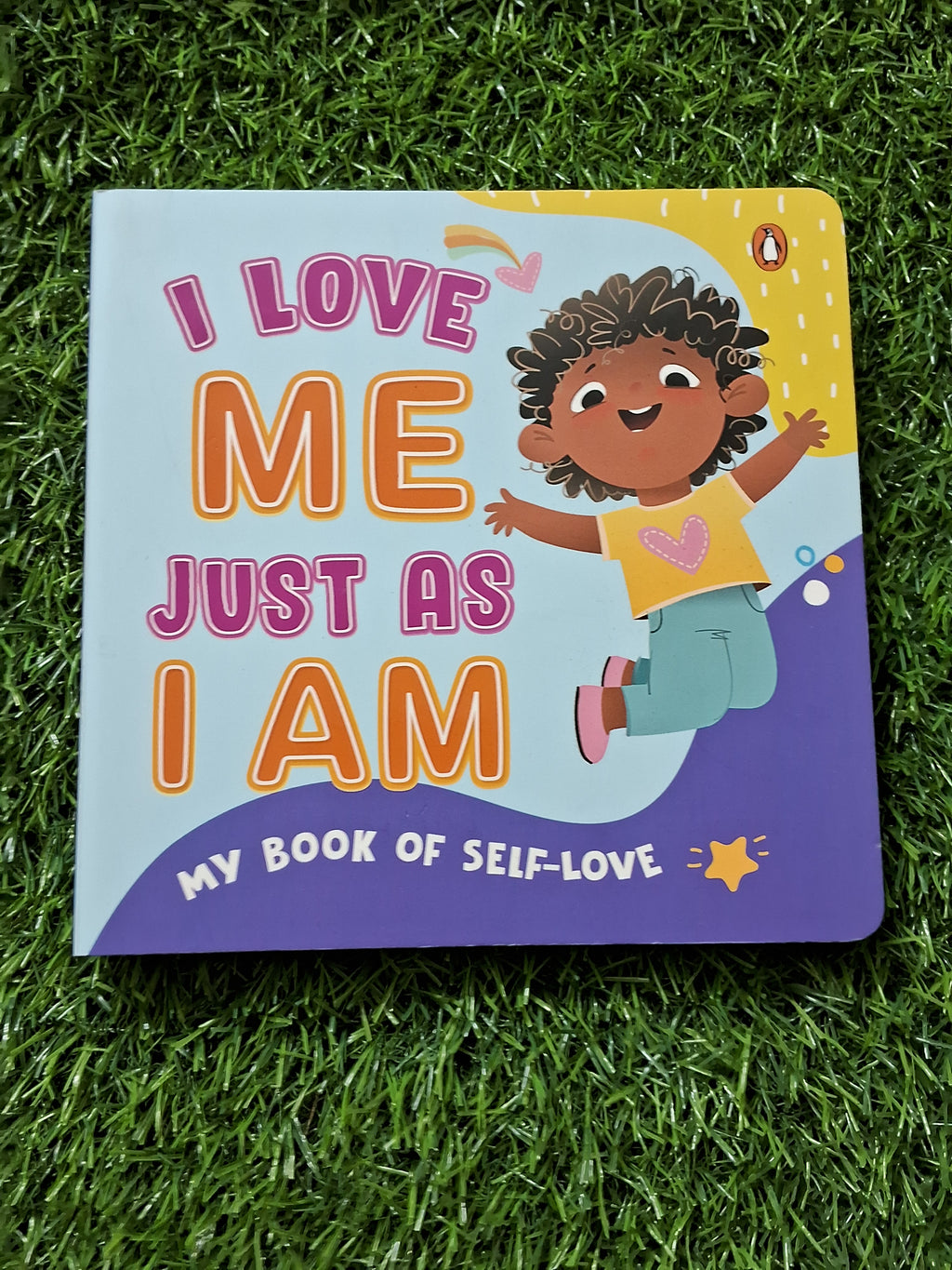 I Love Me Just as I am - My Book of Self Love