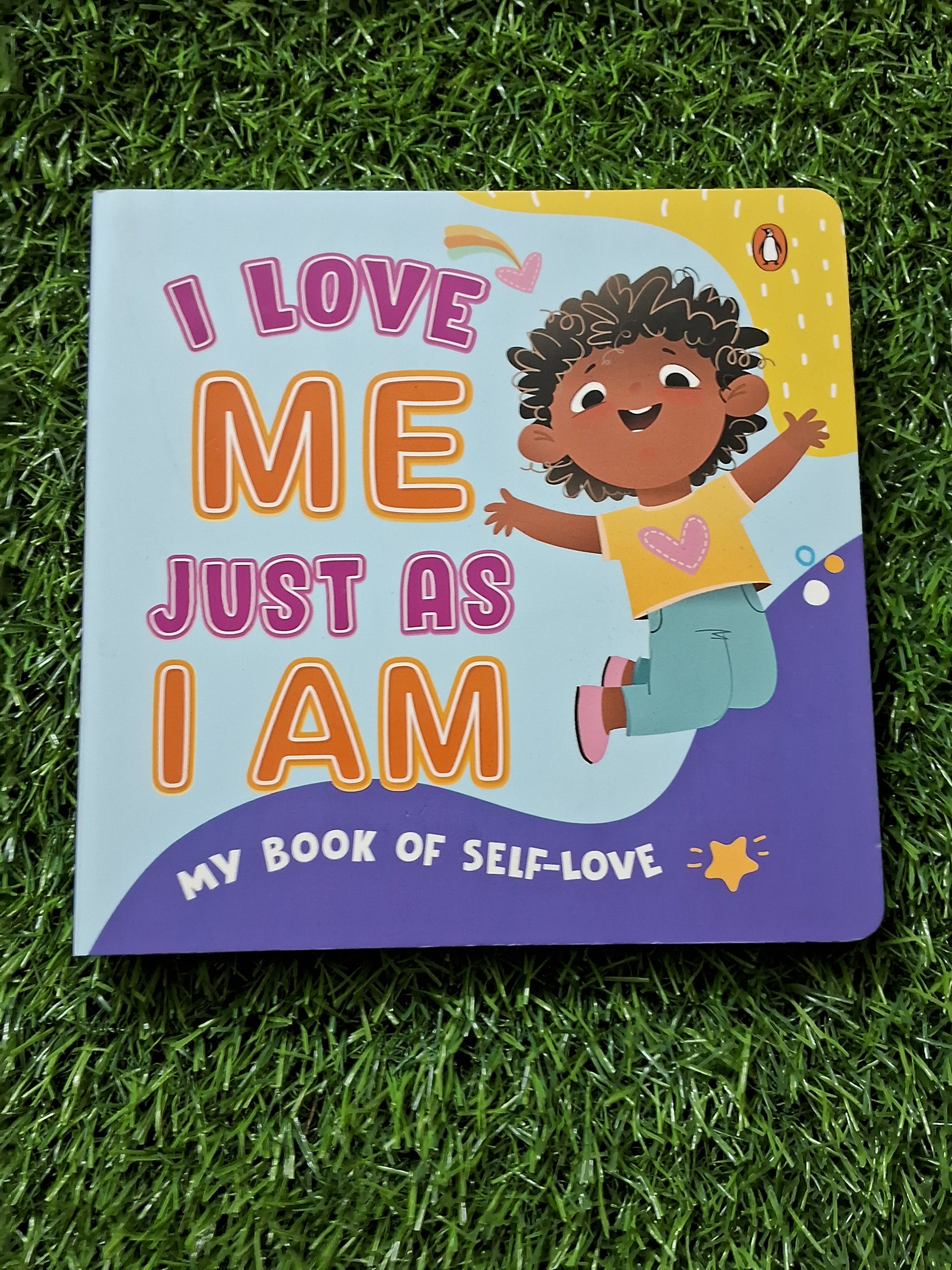 I Love Me Just as I am - My Book of Self Love