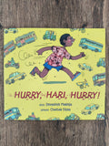 Hurry, Hari, Hurry! - Picture Book