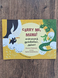 CARRY ME, MAMA! - English Tamil Bilingual Picture Book for Kids