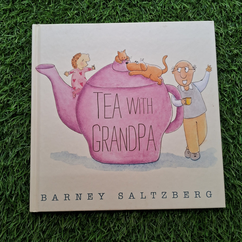 Tea with grandpa - Very Good Condition Hardcover