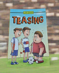 TEASING - LIFE ISSUES