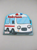 Ambulance - Things That Move - Board Book