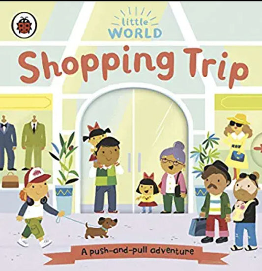 Shopping Trip - Push and Pull Adventure - We Are Turners