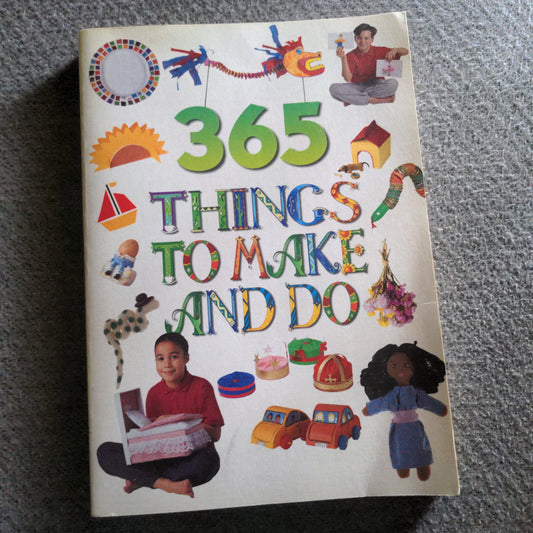 365 Things to make and do - Paperback