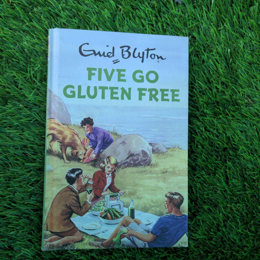 Five Go Gluten Free by Enid Blyton