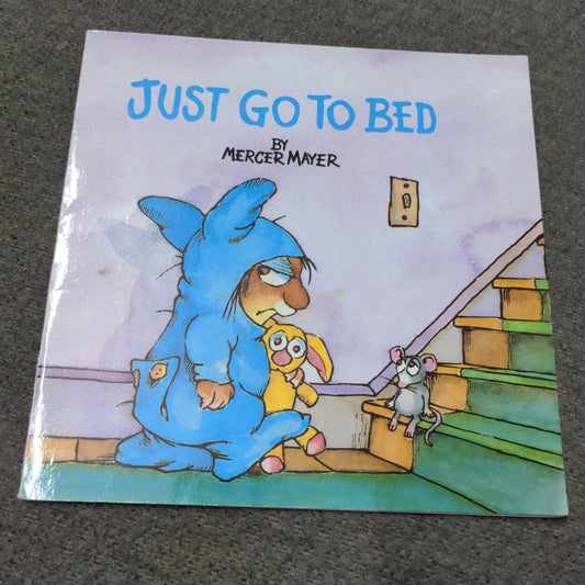 Just Go to Bed by Mercer Mayer