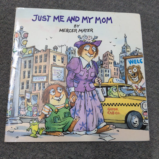 Just Me and My Mom by Mercer Mayer