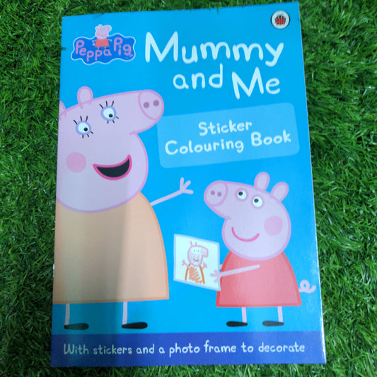 Peppa Pig: Mummy and Me Sticker Colouring book