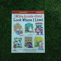 ! Mira donde vivo! Look where I live!