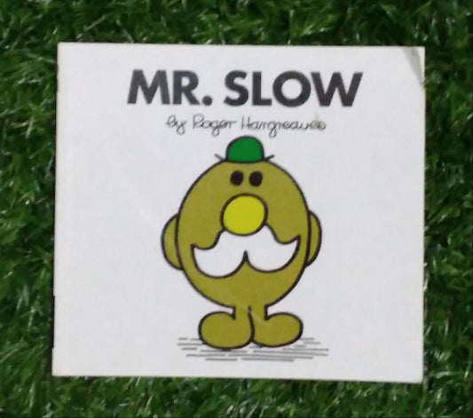 Mr.Slow