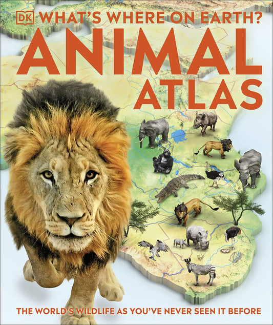 Whats Where on Earth? Animal Atlas
