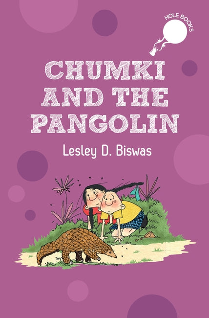 Hole Book: Chumki and the Pangolin